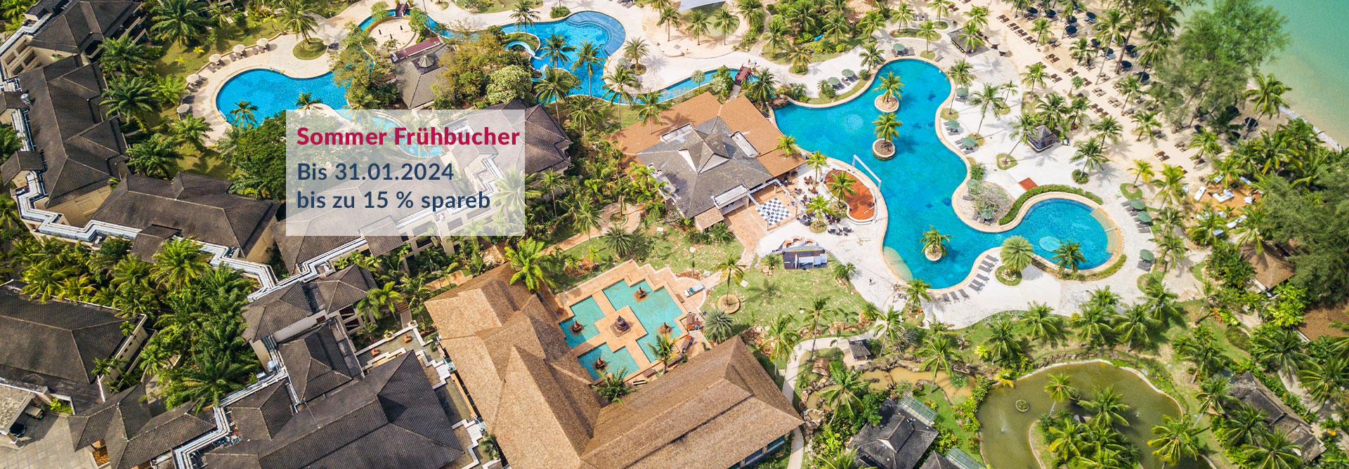 Frühbucher 15% - Khao Lak