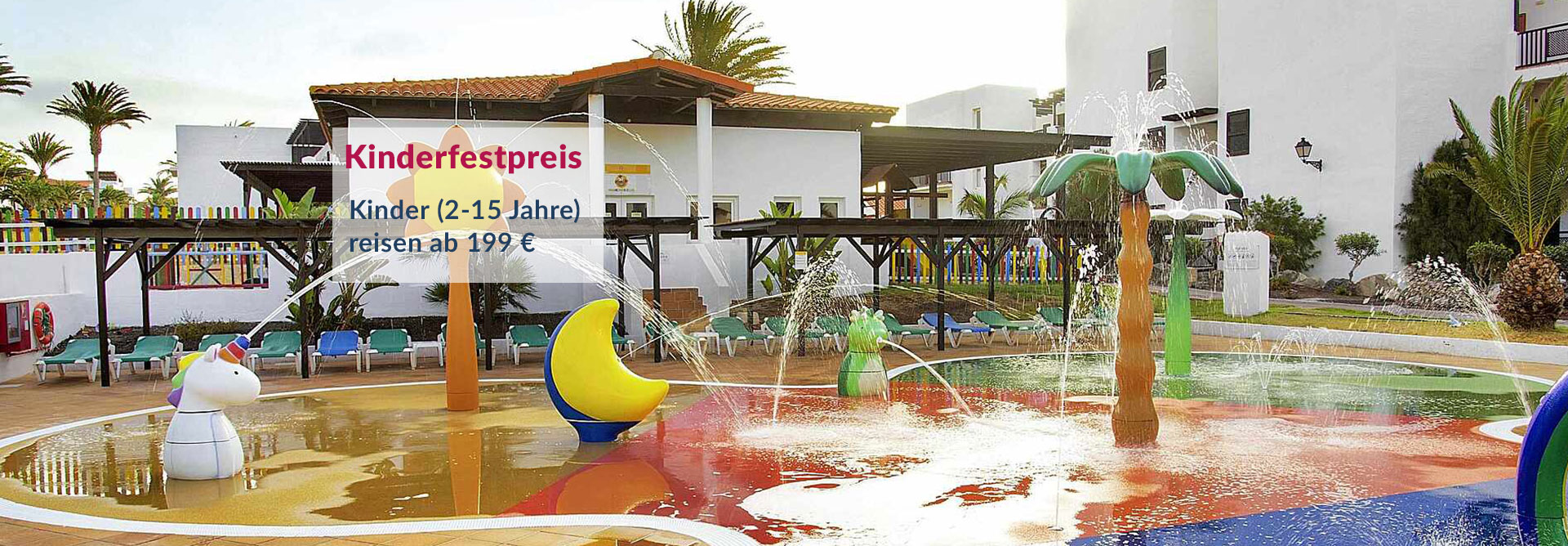 Kinderfestpreis 199€ - Fuerteventura