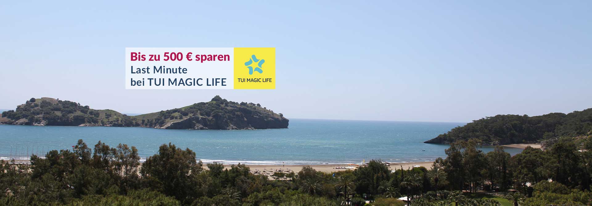 Last Minute 500 € - TUI Magic Life