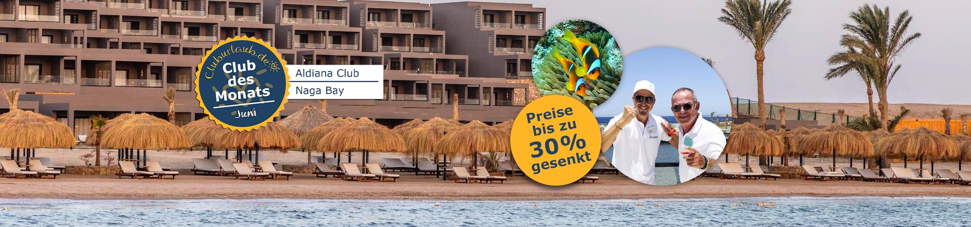 Club des Monats Juni - Aldiana Club Naga Bay