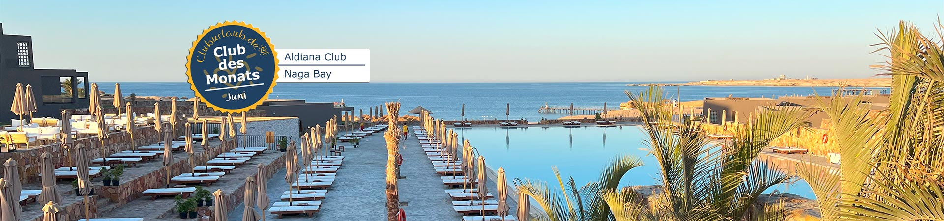 Club des Monats Juni - Aldiana Club Naga Bay