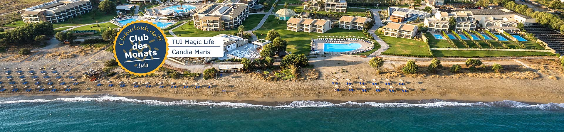 Club des Monats Juli - TUI Magic Life Candia Maris