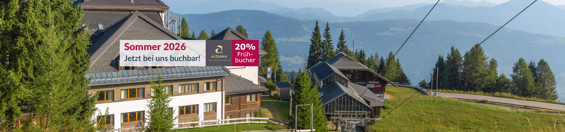 Aldiana Club Schlanitzen Alm - Sommer 2026 - bis zu 20% sparen