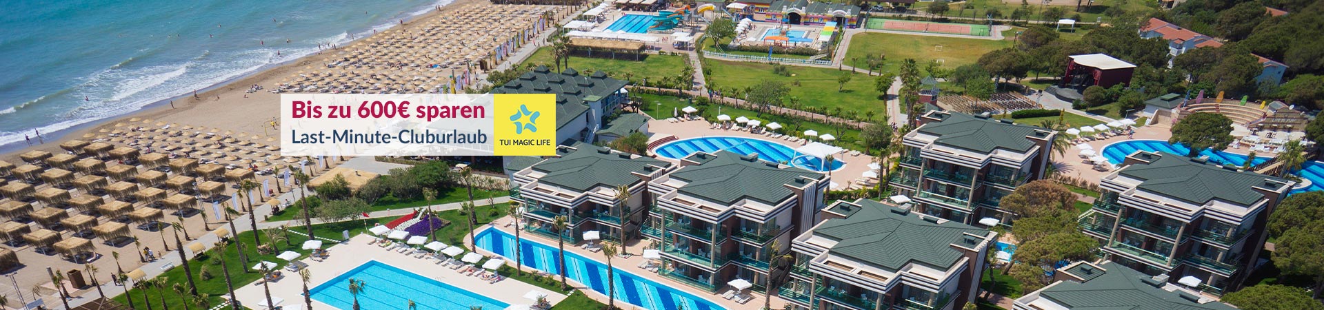 Last Minute 600 € - TUI Magic Life