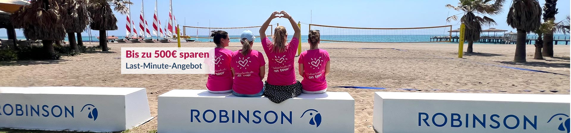 Robinson - Last Minute bis zu 500€