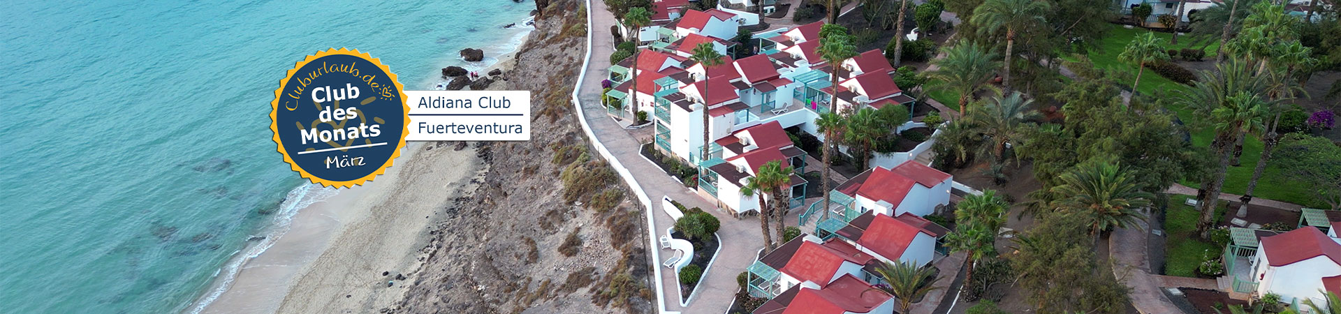Club des Monats März - Aldiana Club Fuerteventura