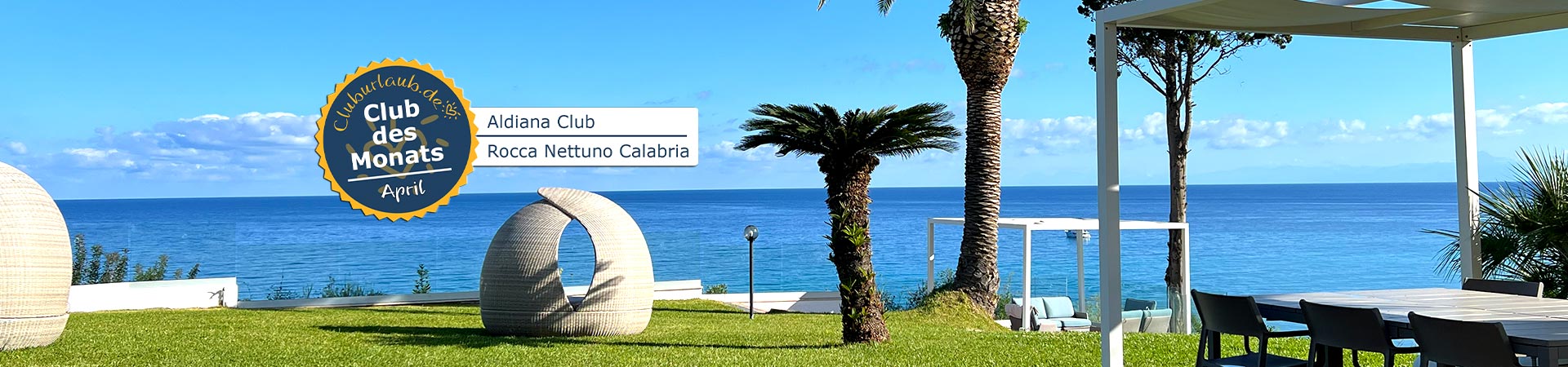 Club des Monats April - Aldiana Club Rocca Nettuno Calabria
