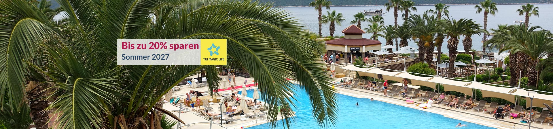 TUI Magic Life - Sommer-Frühbucher 2027