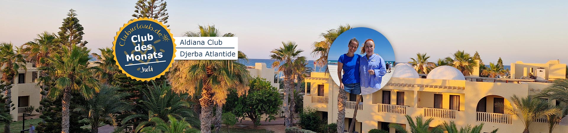 Club des Monats Juli - Aldiana Club Djerba Atlantide